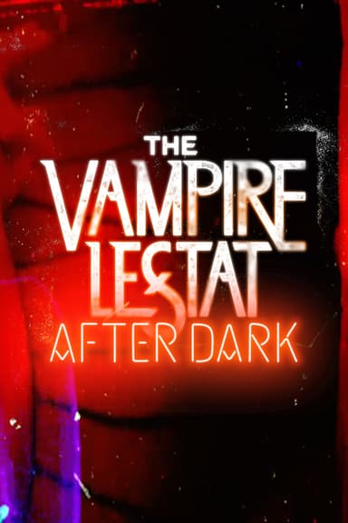 The Vampire Lestat: After Dark