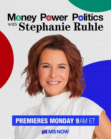 Money, Power, Politics with Stephanie Ruhle