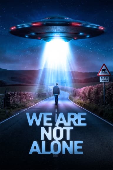 We Are Not Alone