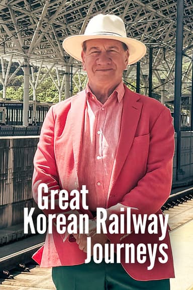 Great Korean Railway Journeys