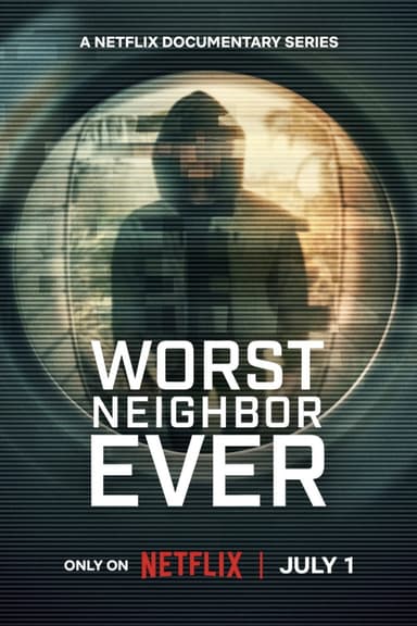 Worst Neighbor Ever