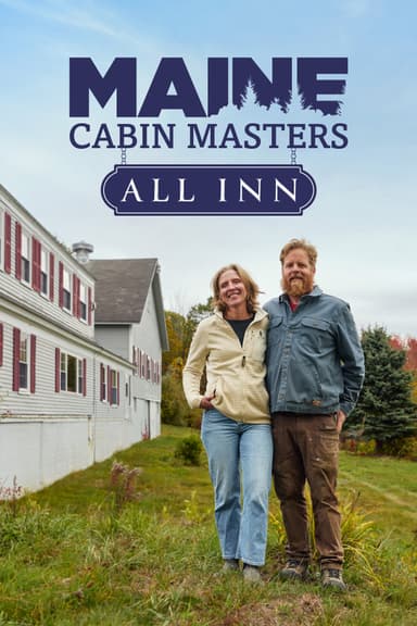Maine Cabin Masters: All Inn