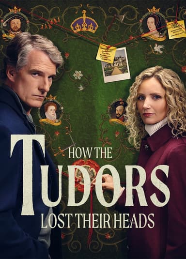 How the Tudors Lost Their Heads