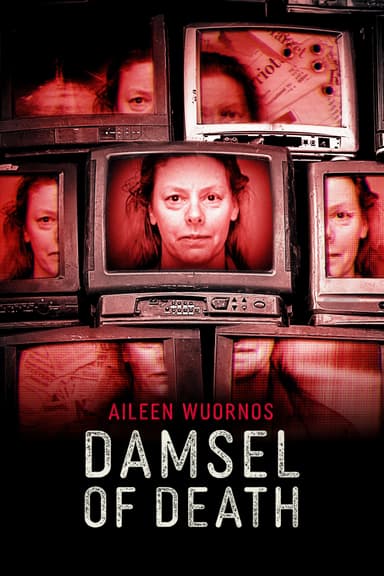 Aileen Wuornos: Damsel of Death
